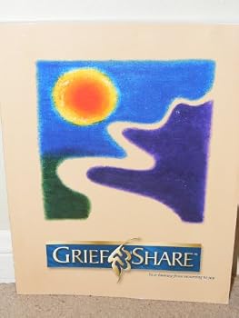 Grief Share Workbook (Your journey from mourning to joy)
