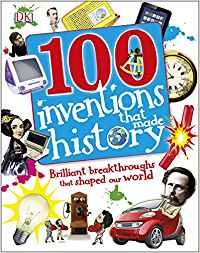 100 Inventions That Made History: Tracey Turner, Andrea Mills, Clive ...