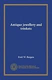 Antique jewellery and trinkets