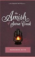 Redeeming Ruth (The Amish of Swan Creek) 154958393X Book Cover