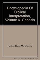 Encyclopedia of Biblical Interpretation: A millennial anthology. Genesis, Volume VI [Hardcover] B005E97X4S Book Cover