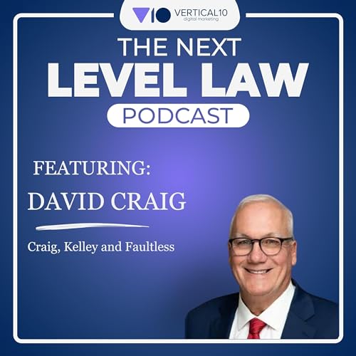 Mastering Law Firm Growth with David Craig: Strategies for Success