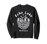 Lac Echo, Montana Sweatshirt