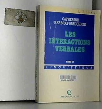 Paperback Les interactions verbales Tome 3 : Les interaction Book