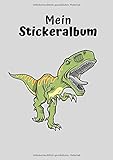  Mein Stickeralbum: Motiv Dinosaurier No. 1  30 Seiten  DIN A4  Blanko  Kein Silikonpapier  Geschenkidee