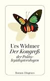Der Kongreß der Paläolepidopterologen - Urs Widmer 