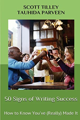 50 Signs of Writing Success: How to Know You’ve (Really) Made It