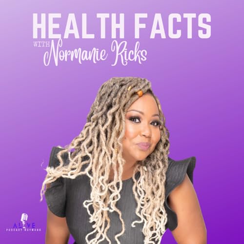 Couverture de Health Facts with Normanie Ricks