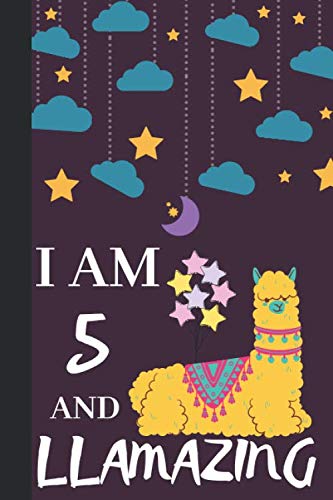 I Am 5 And Llamazing: Cute Llama Journal For Girls and Boys And Kids and teen for Write and draw Perfect Best Idea For love and Happy Birthday ... (6 x 9,110 pages) for diary college,