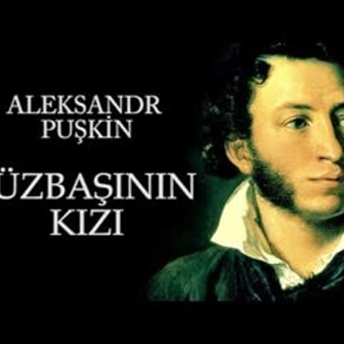 Y&uuml;zbaşının Kızı Aleksandr Puşkin sesli kitap tek par&ccedil;a seslendiren Akın ALTAN