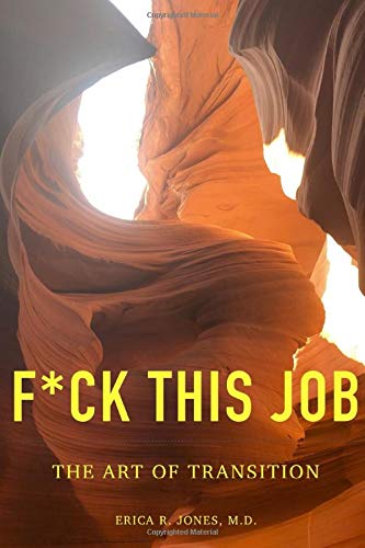F--k This Job: The Art of Transition