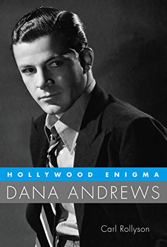 Télécharger Hollywood Enigma: Dana Andrews (Hollywood Legends Series) (English Edition) PDF Ebook En Ligne
