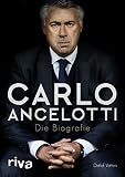 Carlo Ancelotti: Die Biografie