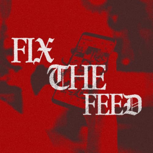"Fix The Feed" - Pastor Cliff