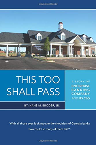 This Too Shall Pass: A Story of Enterprise Banking Company And Its CEO