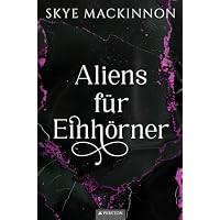 Aliens f&uuml;r Einh&ouml;rner