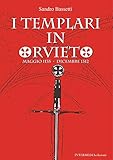  I templari in Orvieto. Maggio 1135-Dicembre 1312