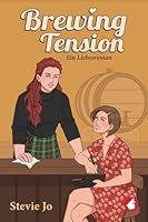 Brewing Tension: Ein Liebesroman (German Edition) 3690061490 Book Cover