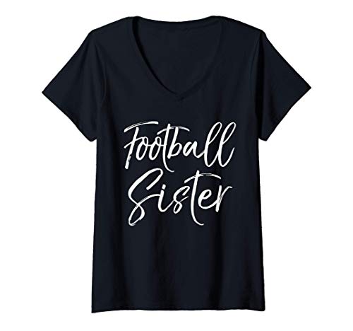 Donna Cute Football Gift for Sister Quote for Girl Football Sister Maglietta con Collo a V
