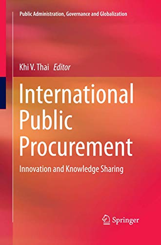 International Public Procurement: Innovation and Knowledge Sharing (Public Administration, Governance and Globalization, 14)