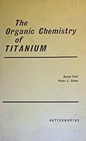 Organic Chemistry of Titanium 0408283009 Book Cover