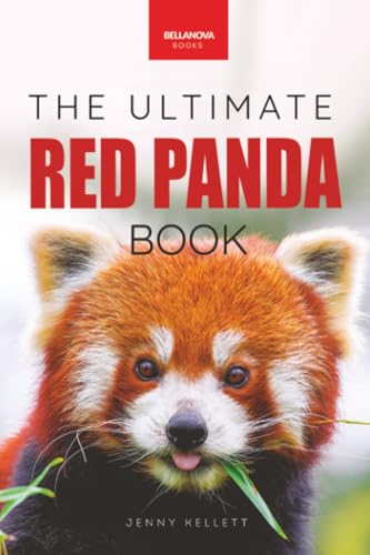 The Ultimate Red Panda Book: 100+ Amazing Red Panda Facts, Photos, Quiz & More (Animal Books for Kids)