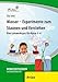 Produktbild Wasser - Experimente zum Staunen und Verstehen: (3. und 4. Klasse)