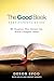 The Good Book Participant's Guide: 40 Chapters That Reveal the Bible's Biggest Ideas