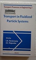 Transport in Fluidized Particle Systems (Transport Processes in Engineering) 0444871381 Book Cover