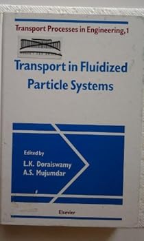 Hardcover Transport in Fluidized Particle Systems (TRANSPORT PROCESSES IN ENGINEERING) Book