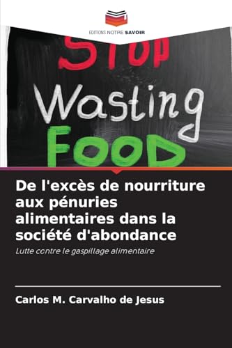 De l'excès de nourriture aux pénuries alimentaires dans la société