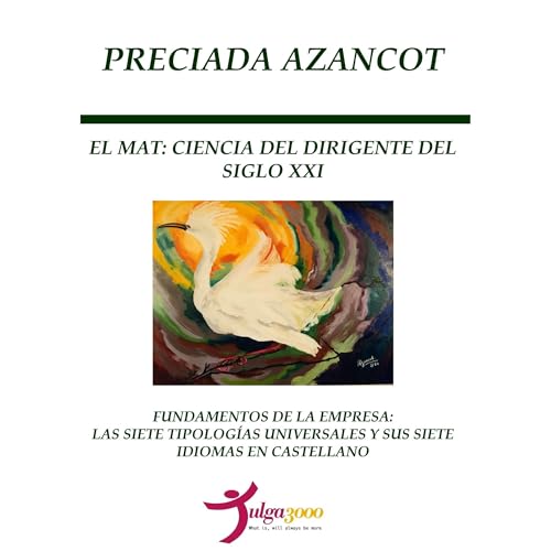 El MAT: Ciencia del Dirigente del siglo XXI Audiolibro Por Preciada Azancot arte de portada