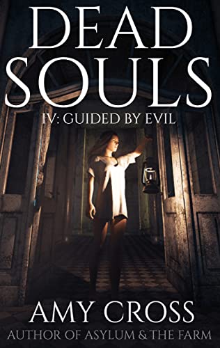 Guided by Evil (Dead Souls Book 4) (English Edition)