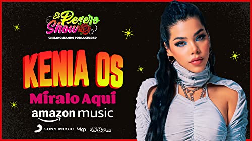 Pesero Show: Kenia Os