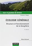  Écologie générale - 6ème édition - Structure et fonctionnement de la biosphère: Structure et fonctionnement de la biosphère