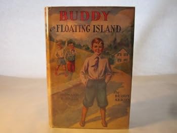 Hardcover Buddy on Floating Island, or, A boy's wonderful secret (Buddy series, 9) Book