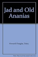 Jad and Old Ananias 053313028X Book Cover