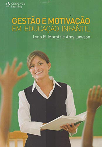 Gestão e motivação em educação infantil: