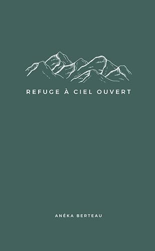 Refuge à ciel ouvert