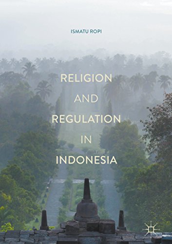 Religion and Regulation in Indonesia - Kindle edition by Ropi, Ismatu ...
