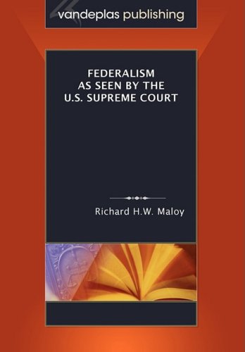 Federalism As Seen by the U.S. Supreme Court
