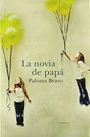 La novia de papá 8401338921 Book Cover