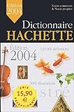  Dictionnaire Hachette illustré 2004 : Noms communs et Noms propres