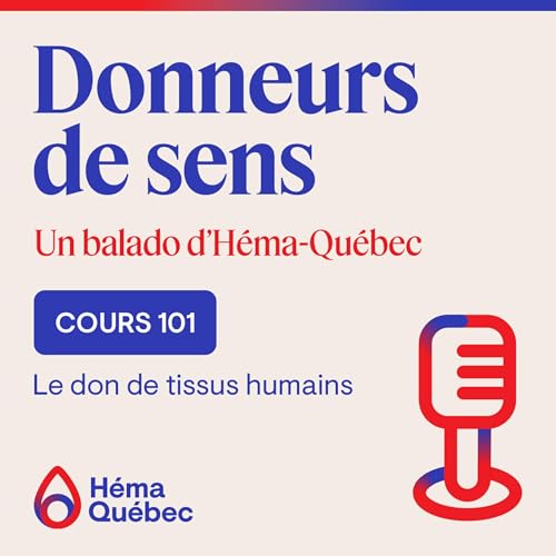Cours 101 - Le don de tissus humains
