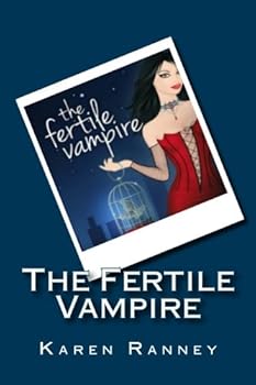 The Fertile Vampire - Book #1 of the Montgomery Chronicles