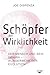 Produktbild Schöpfer der Wirklichkeit - Der Mensch und sein Gehirn - Wunderwerk der Evolution