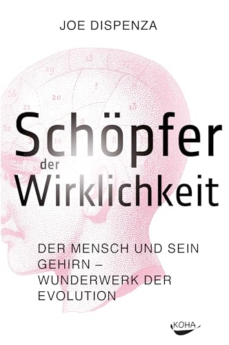 Schöpfer der Wirklichkeit - Der Mensch und sein Gehirn - Wunderwerk der Evolution