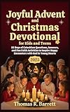 Joyful Advent and Christmas Devotional for Kids and Teens 2025: 25 Days of Catechism Questions, Answers, and Fun Faith Activities to Inspire Happy Encounters with God in Young Hearts