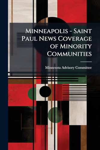 Minneapolis - Saint Paul News Coverage of Minority Communities