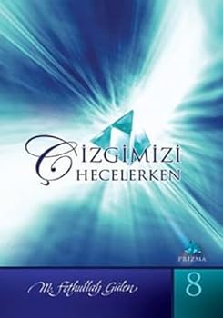 Cizgimizi Hecelerken - Book #8 of the Prizma